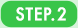 STEP.2